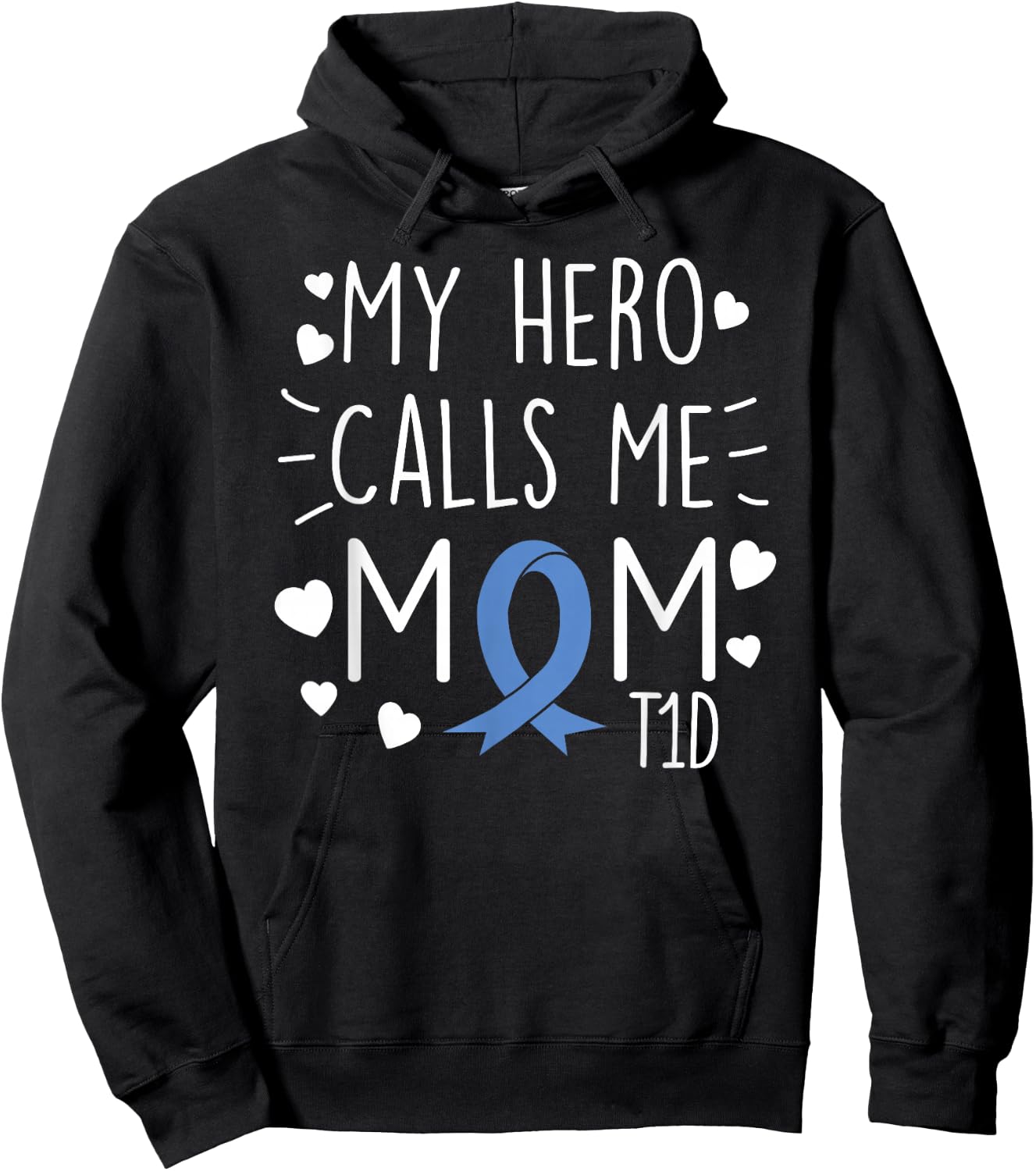 My Hero Calls Me Mom T1D Type1 Diabetes T Shirt Mother Women Hoodie - Hoodie | Black