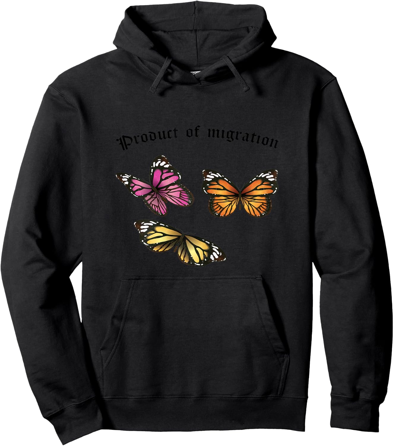 Product of Migration Monarch Butterfly Immigrants Rights Hoodie - Hoodie | Black