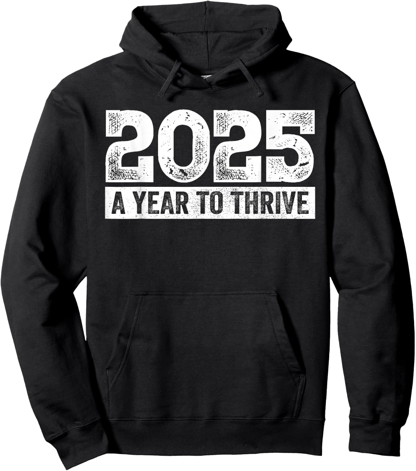 2025 A Year to Thrive Dream, Future, Goals, New Year Hoodie - Hoodie | Black