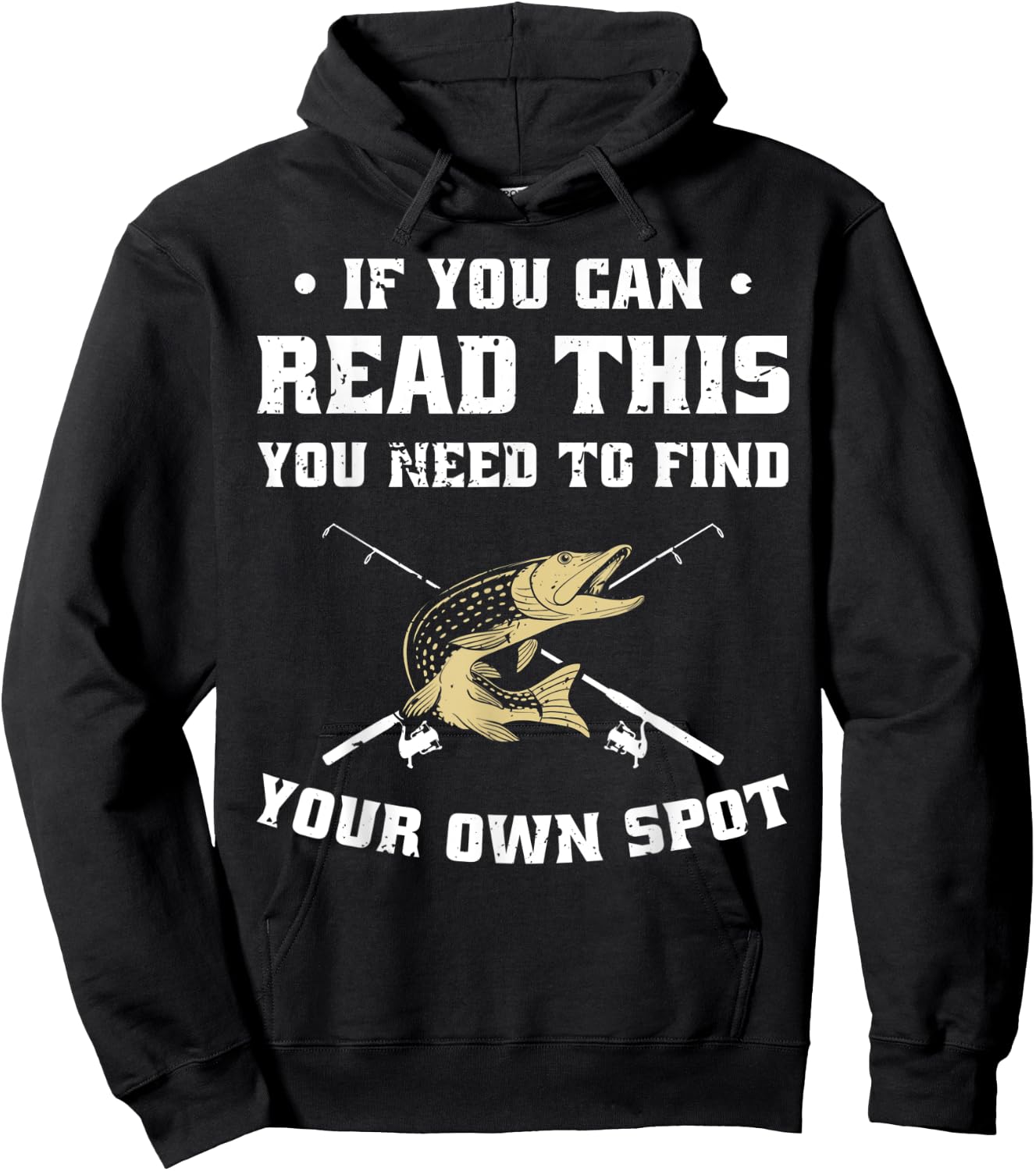 If You Can Read This You Need To Find Your Own Spot - Funny Hoodie - Hoodie | Black