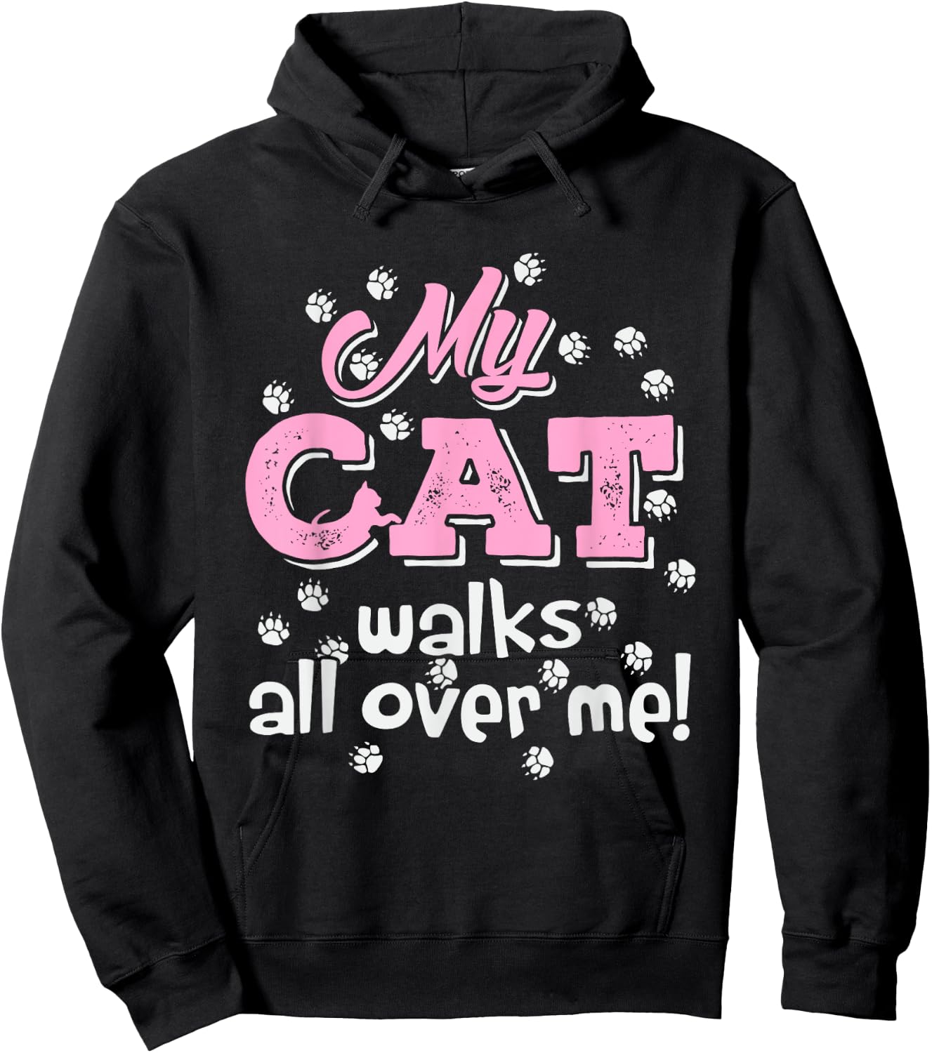 My Cat Walks all over me Funny Graphic Novelty Vintage Men Women Hoodie - Hoodie | Black