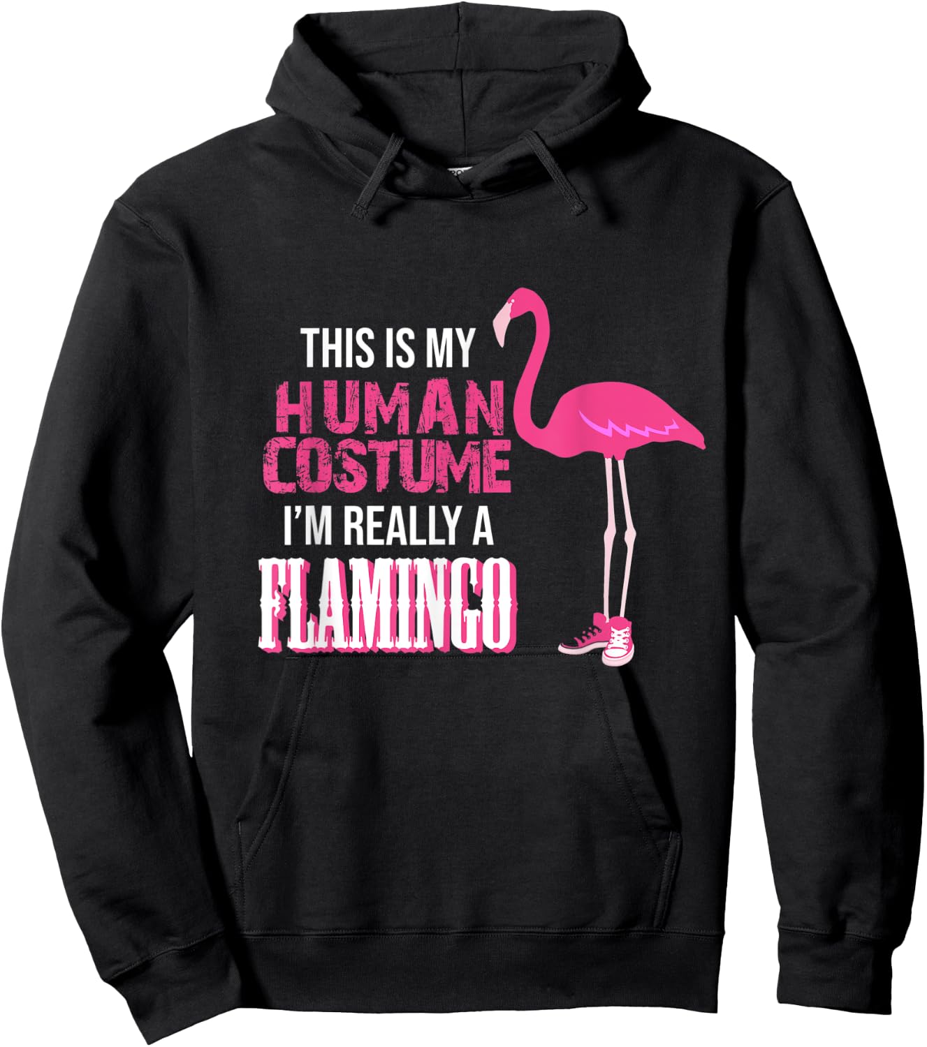 This Is My Human Costume I Am Really A Flamingo Hoodie - Hoodie | Black