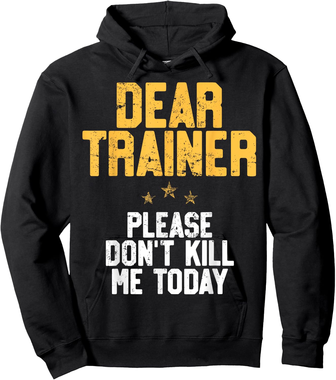 Dear Trainer Please Don't Kill Me, Funny Workout Hoodie - Hoodie | Black