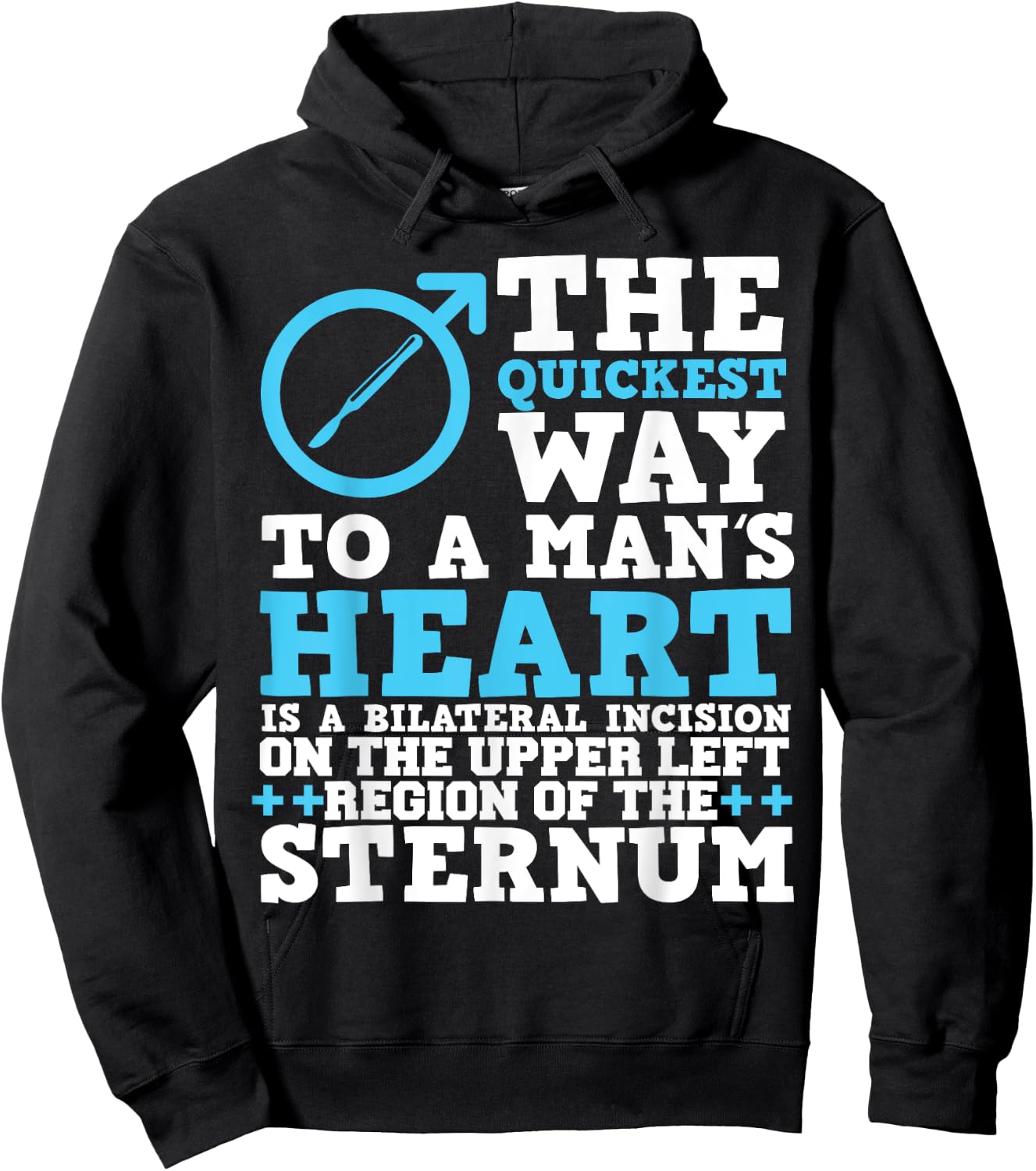 Way To A Man's Heart Medical Humor Heart Surgery Hoodie - Hoodie | Black
