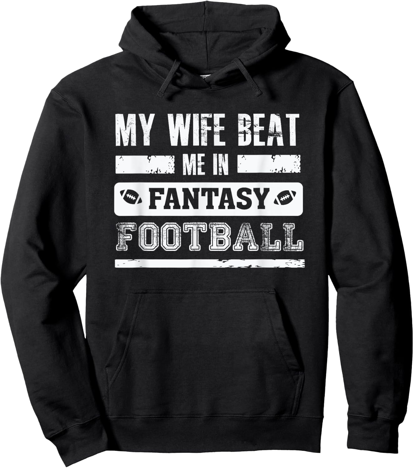 My Wife Beat Me In Fantasy Football - Funny League Loser Hoodie - Hoodie | Black