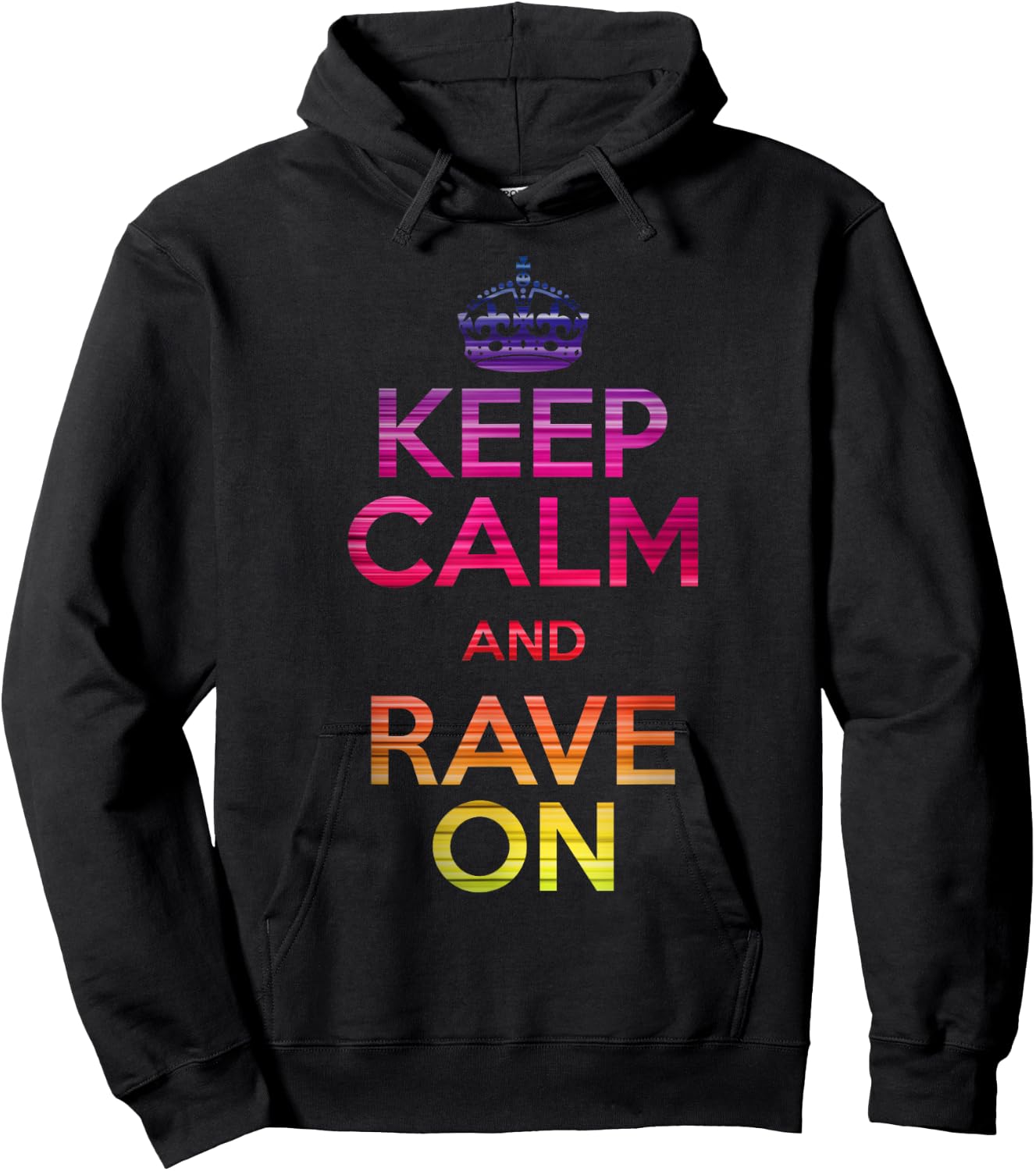 Keep Calm and Rave On EDM Hoodie - Hoodie | Black