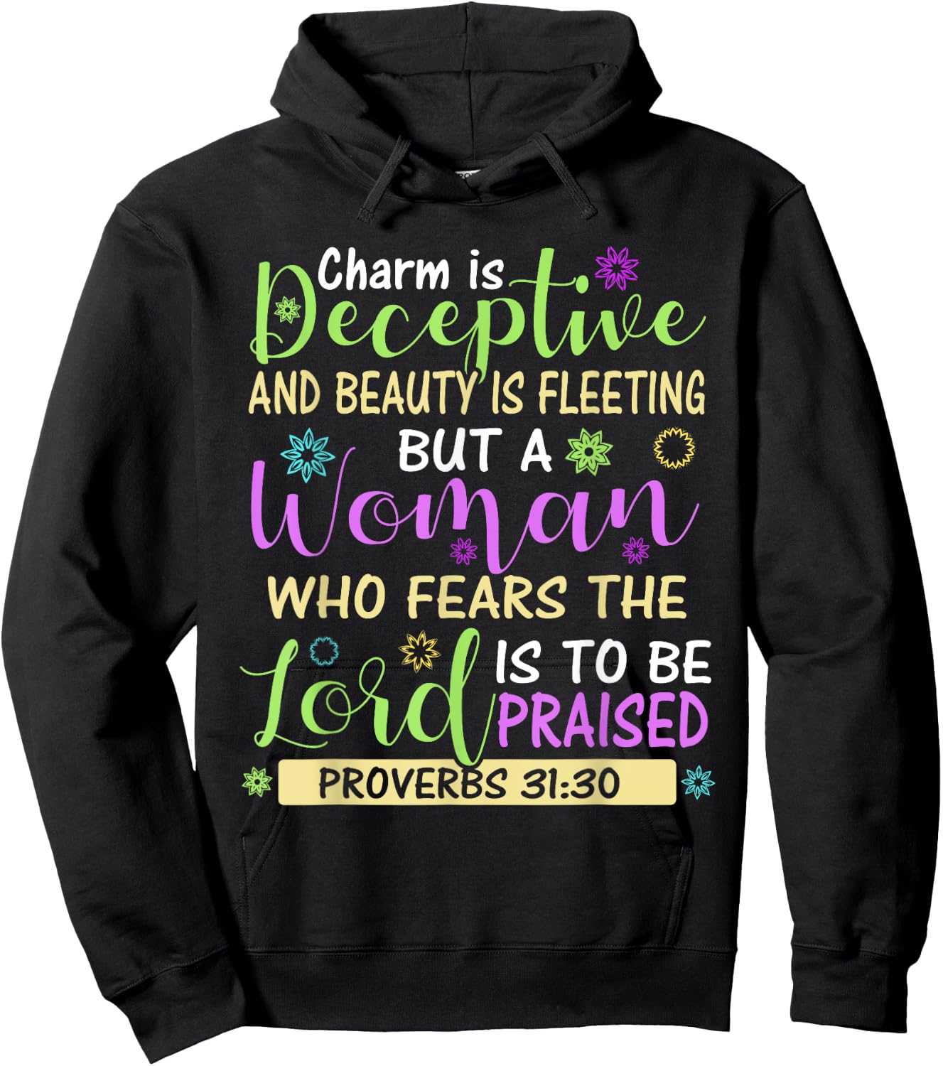 Charm Beauty Christian Living Scripture Proverbs 31:30 Bible Hoodie - Hoodie | Black