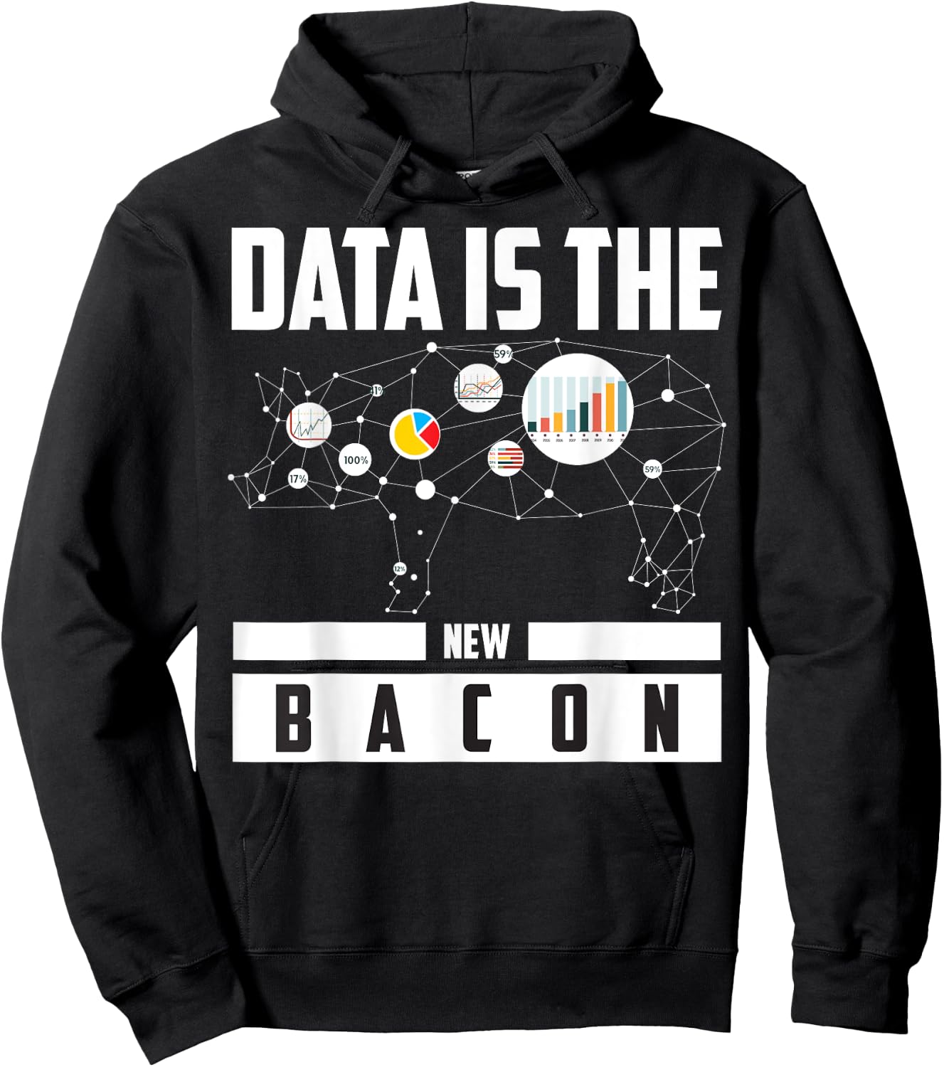 Data Is The New Bacon Shirt | Cute Intelligence Expert Gift Hoodie - Hoodie | Black