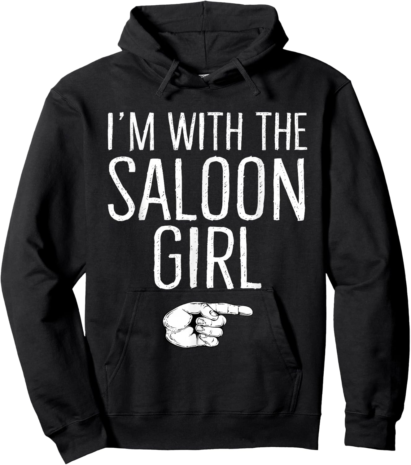 I'm With The Saloon Girl Matching Costume Halloween Party Hoodie - Hoodie | Black