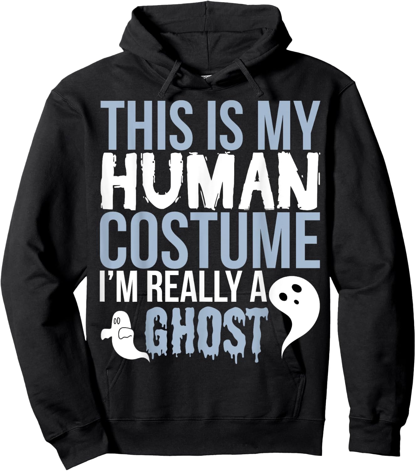 Funny Ghost - This Is My Human Costume Hoodie - Hoodie | Black