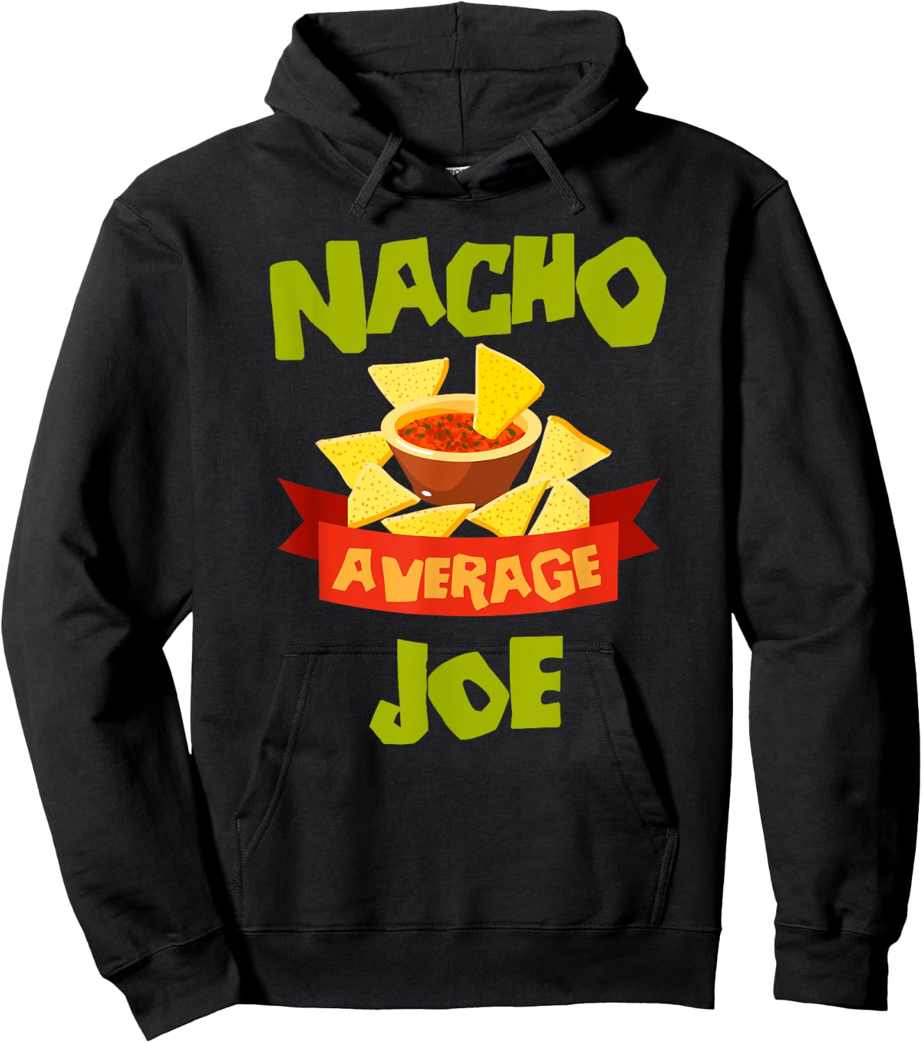 NACHO AVERAGE JOE Funny Birthday Personalized Name Gift Hoodie - Hoodie | Black
