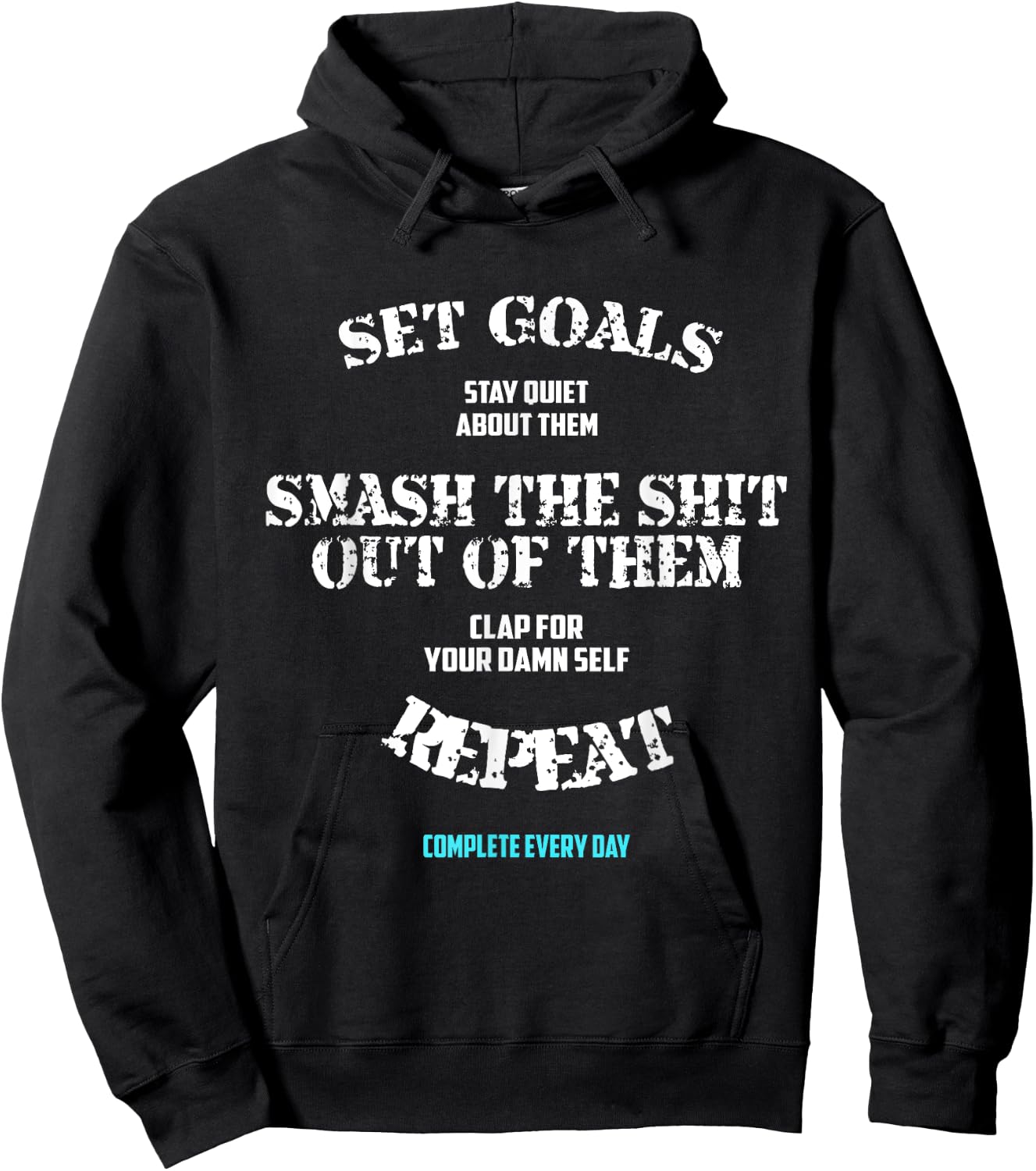 Set goals stay quiet Funny inspirational Saying Quote shirt Hoodie - Hoodie | Black