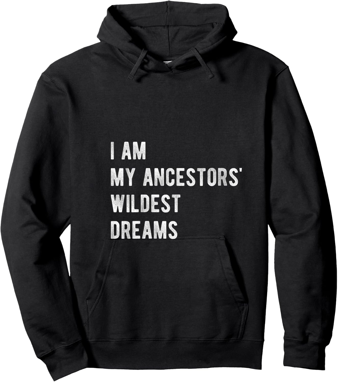 I Am My Ancestors Wildest Dreams Shirt Black Women Girls V-Neck Hoodie - Hoodie | Black
