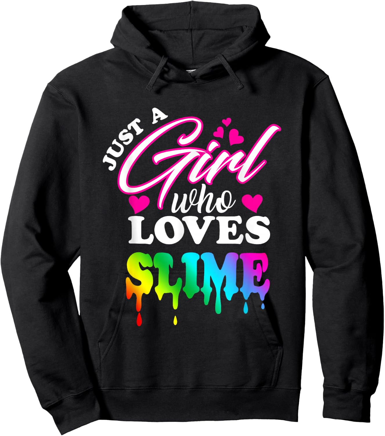 Just a Girl Who Loves Slime Slime for Girls Hoodie - Hoodie | Black