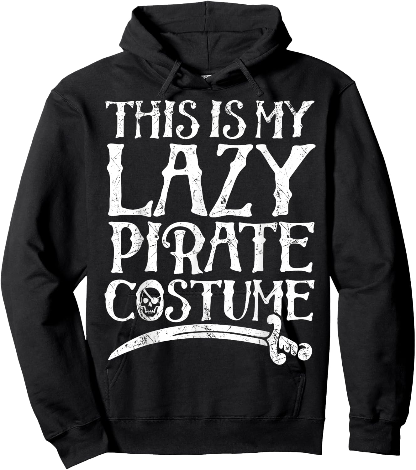 This Is My Lazy Pirate Costume T shirt Funny Halloween Hoodie - Hoodie | Black