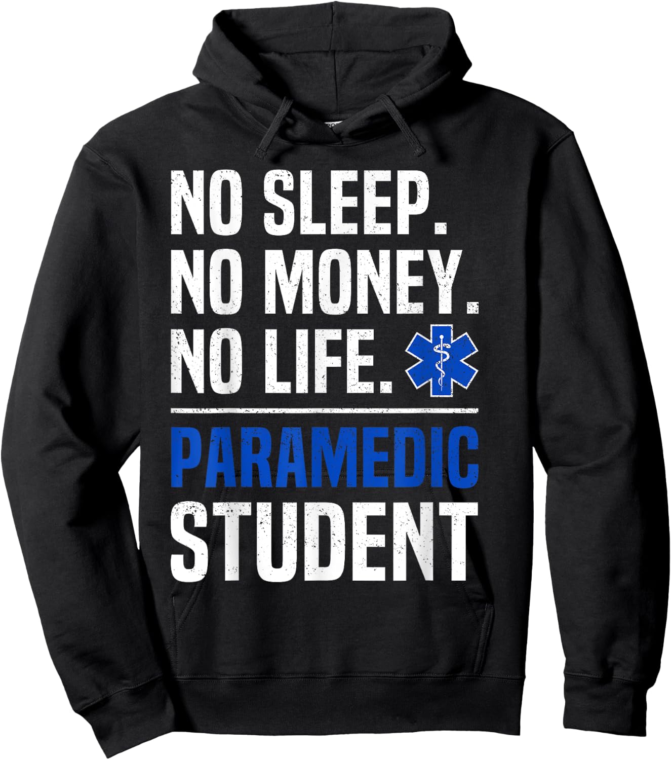 No Sleep No Money No Life Paramedic Student Gift Hoodie - Hoodie | Black