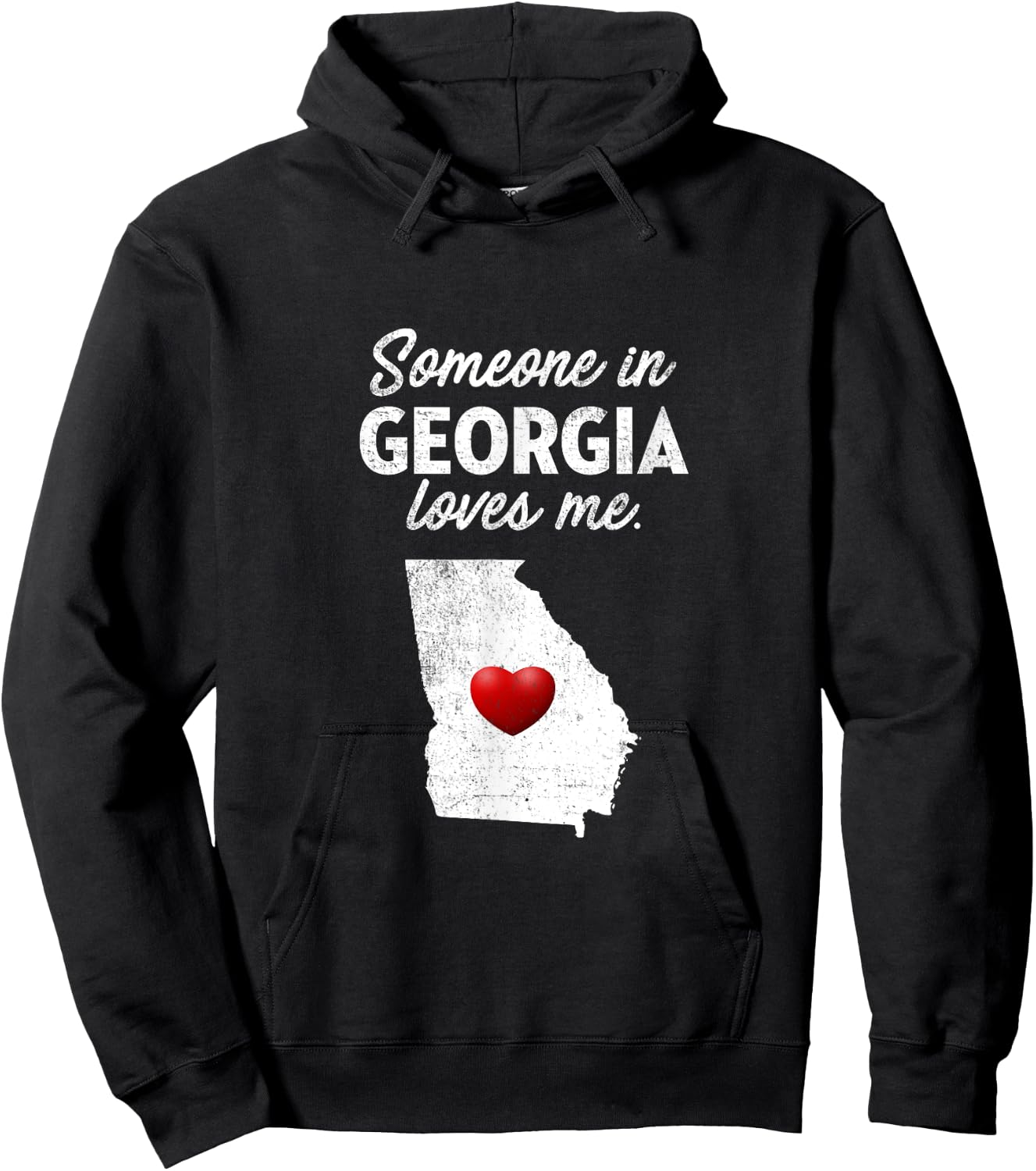 Someone In Georgia Loves Me - Georgia GA Hoodie - Hoodie | Black