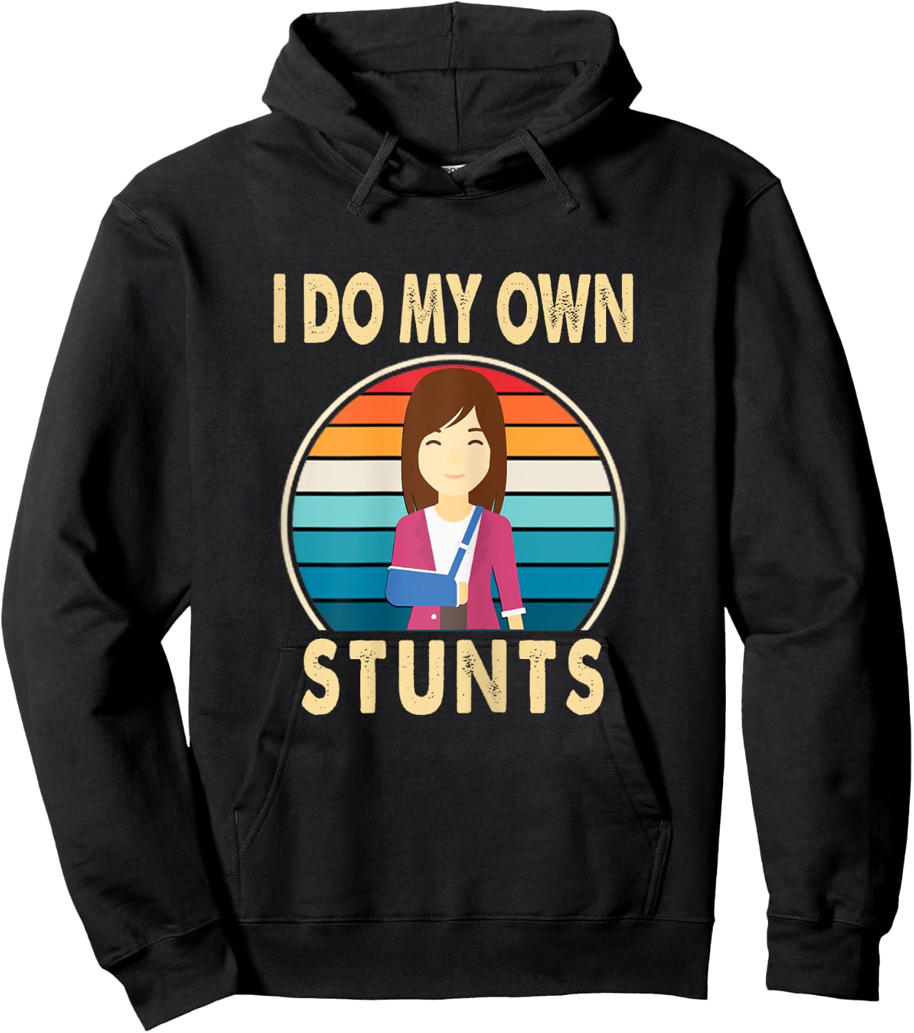 I Do My Own Stunts Broken Arm Injury Get Well Soon Gift Hoodie - Hoodie | Black