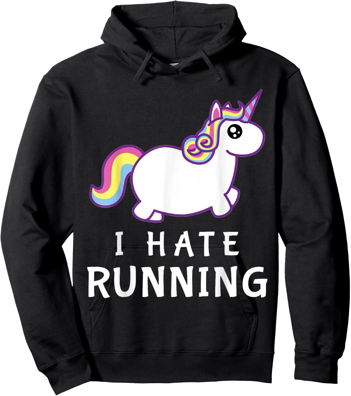 I Hate Running | Cute Unicorn | Fat Unicorn Hoodie - Hoodie | Black