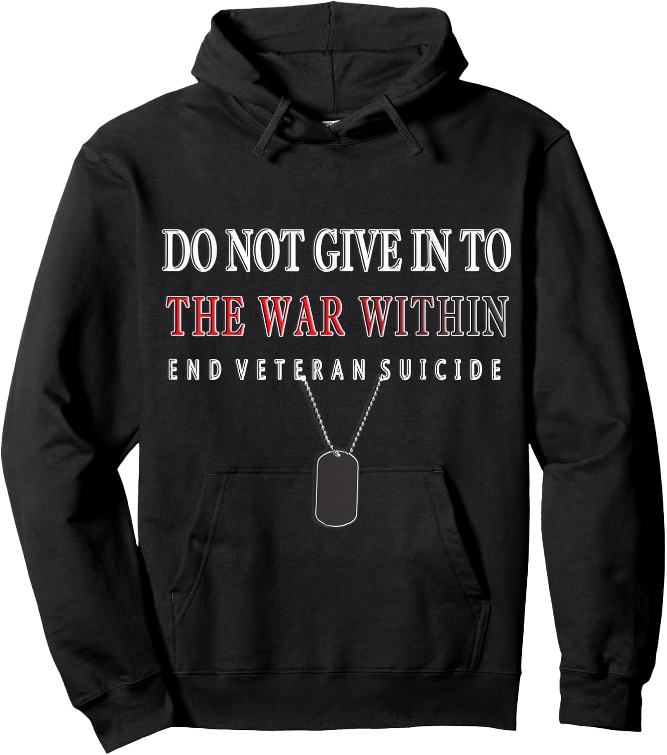Do Not Give In To The War Within End Veteran Suicide Hoodie - Hoodie | Black