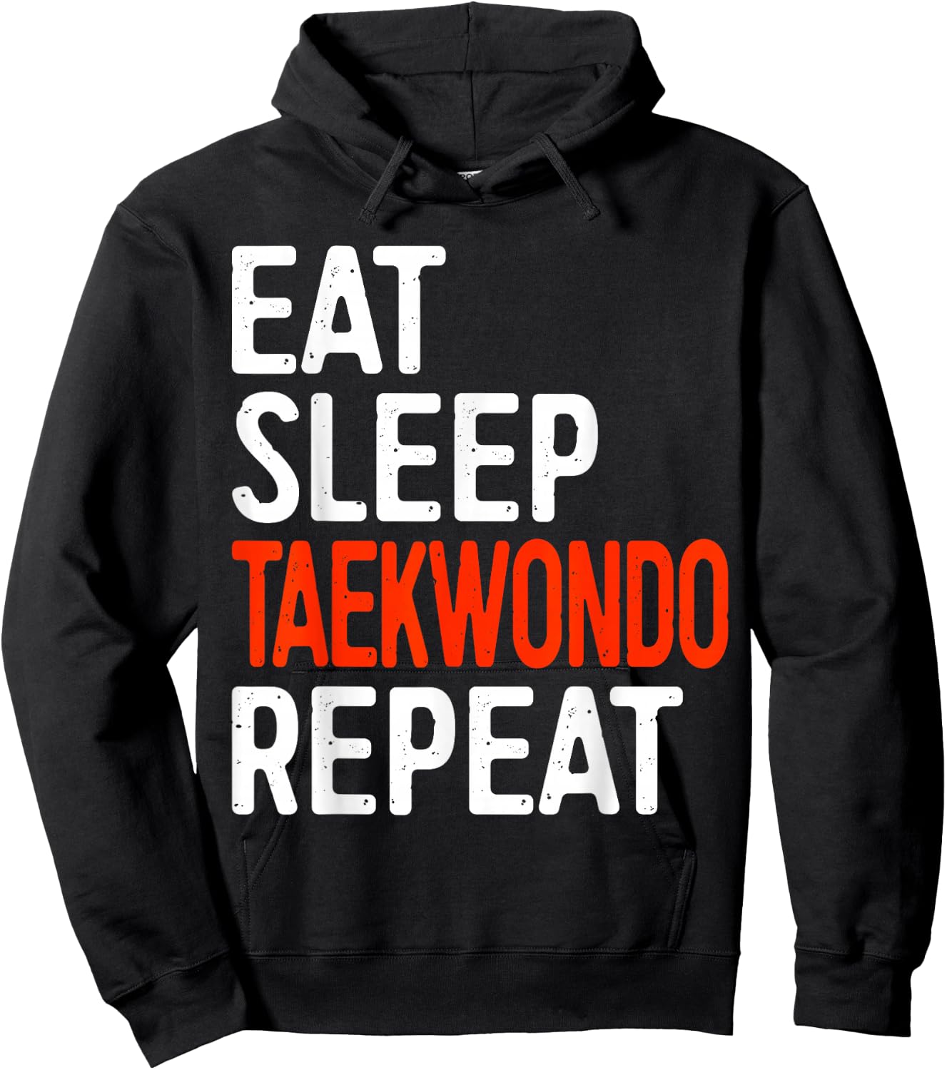 Eat Sleep Taekwondo Repeat Shirt Adult Kids Tae Kwon Do Hoodie - Hoodie | Black