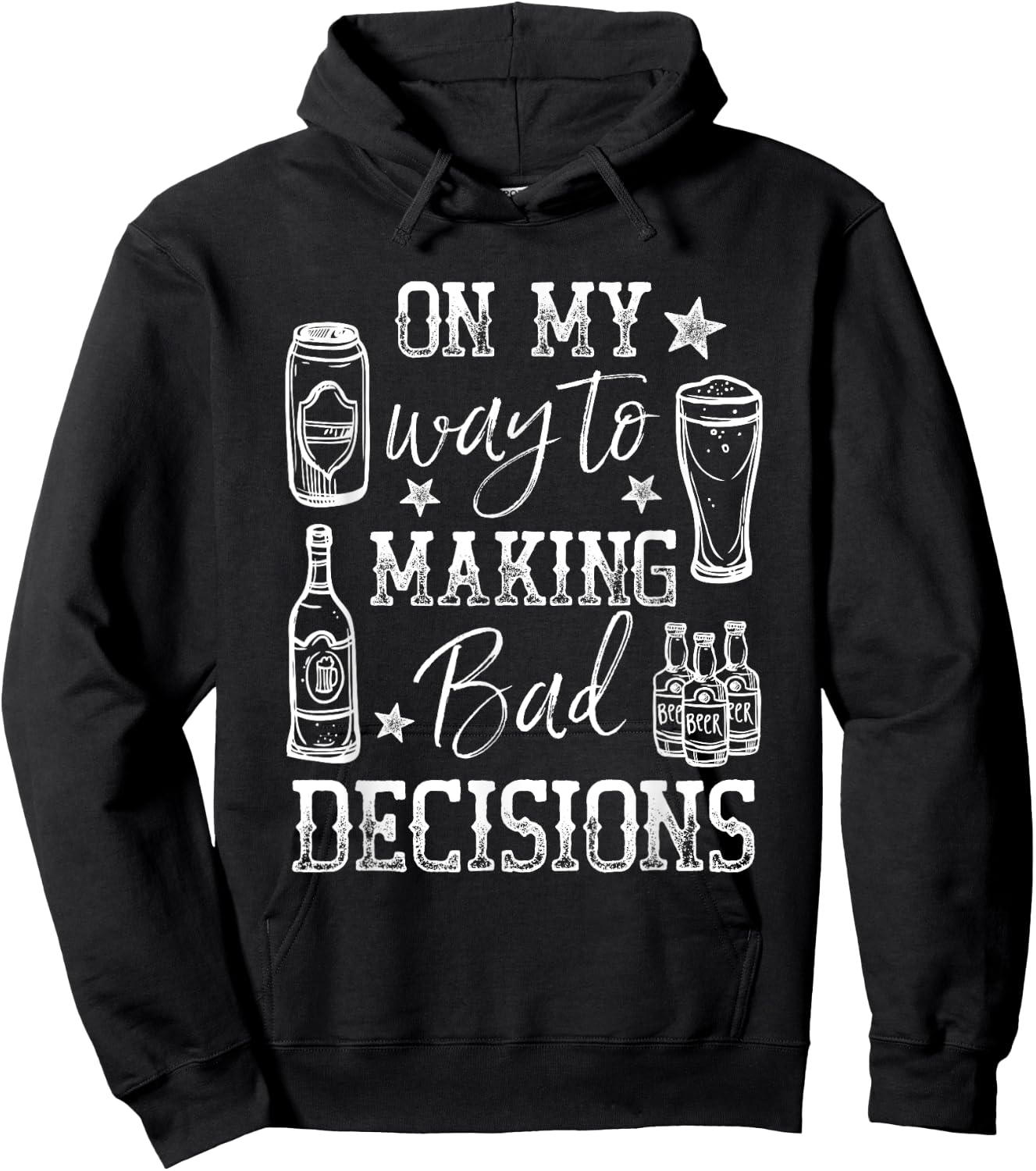 Day Drunk On My Way To Making Bad Decisions Alcohol Hoodie - Hoodie | Black