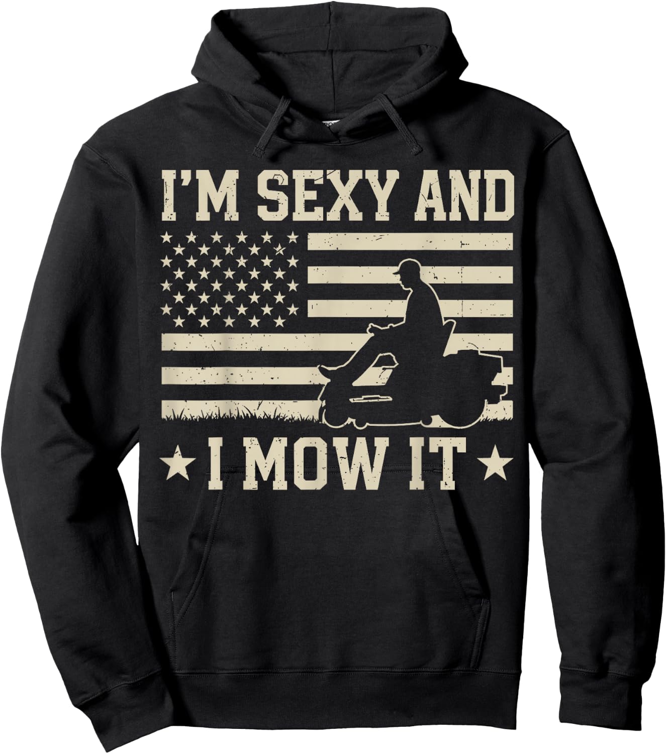Im Sexy and I Mow It Zero Turn Lawn Mower Mowing 4th of July Hoodie - Hoodie | Black