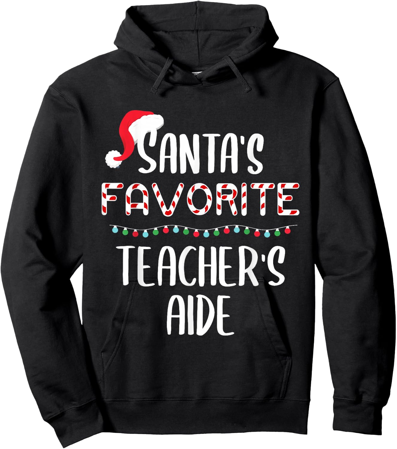 Santas Favorite Teacher's Aide Pajamas Christmas Xmas Hoodie - Hoodie | Black