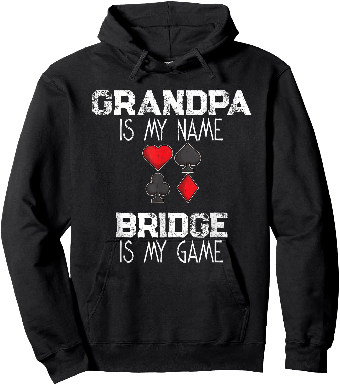 Grandpa Is My Name Bridge Is My Game Card Game Gift Hoodie - Hoodie | Black