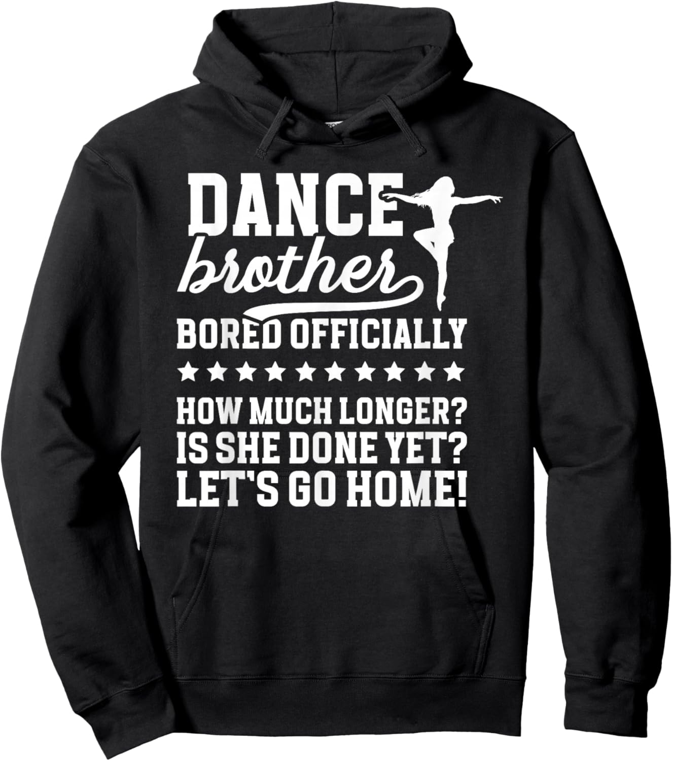 Dance Brother Bored Officially Brother Of A Dancer Bro Hoodie - Hoodie | Black