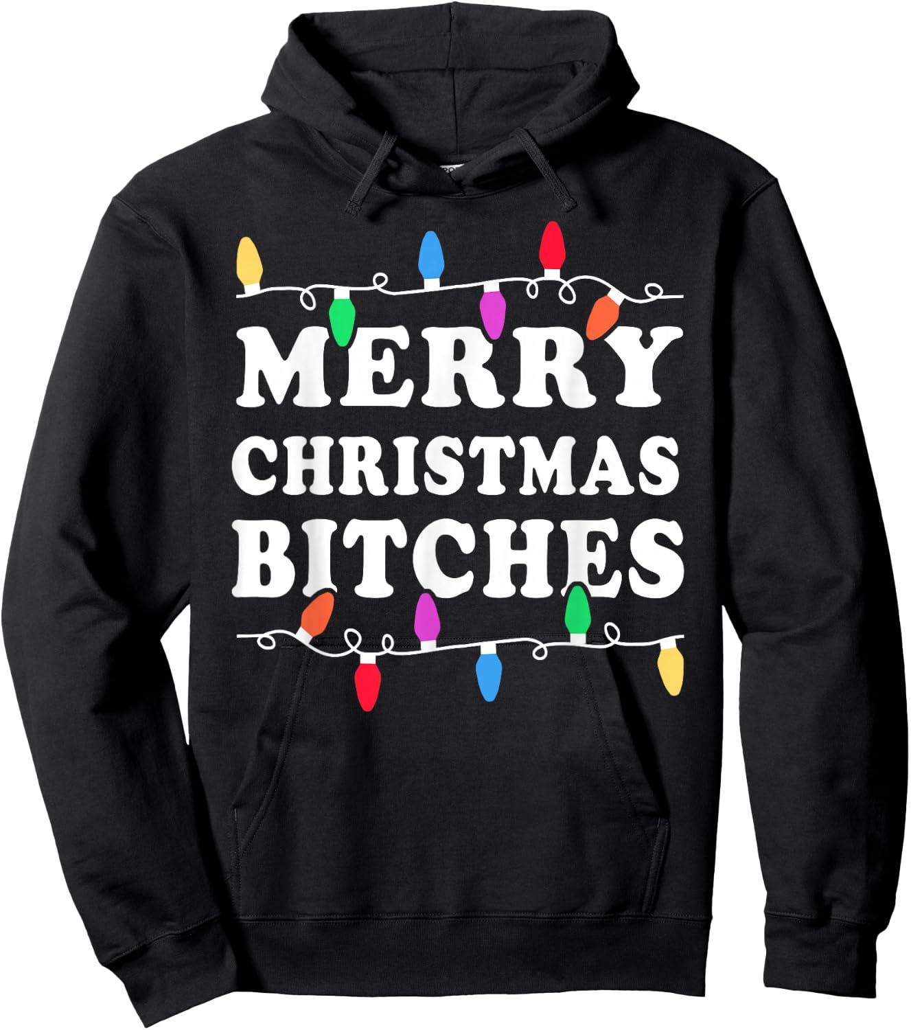 Merry Christmas Bitches Shirt - Inappropriate Christmas Shir Hoodie - Hoodie | Black