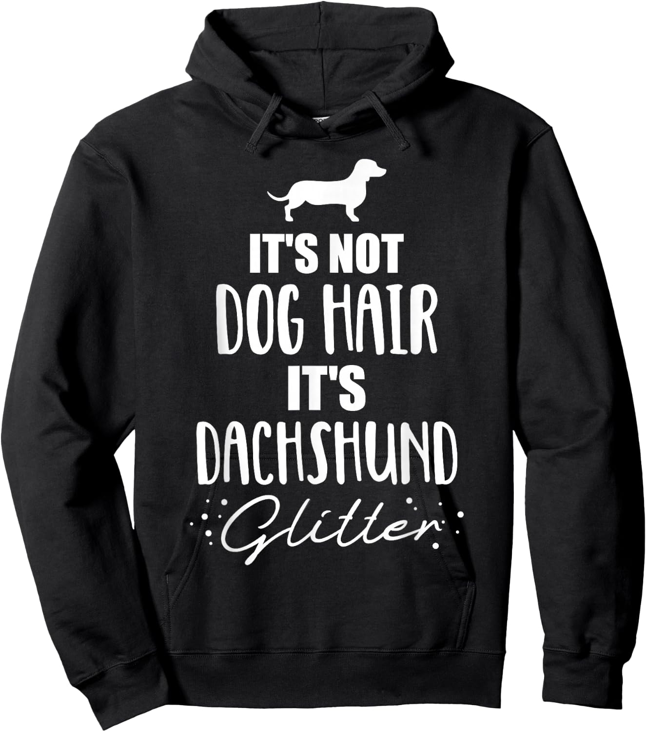 It's not dog hair, it's Dachshund Dachshund Hoodie - Hoodie | Black