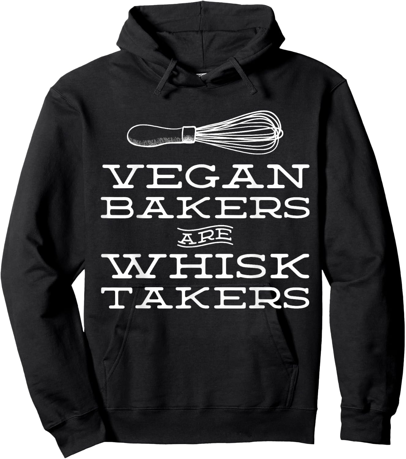 Vegan Bakers are Whisk Takers Plant Based Baking Hoodie - Hoodie | Black