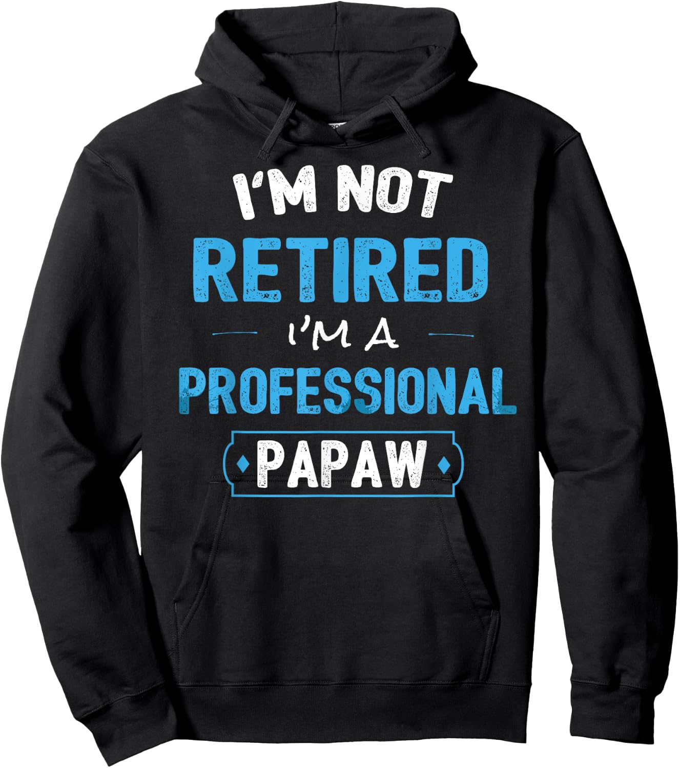 Funny Retirement Gifts Shirt for Papaw from Granddaughter Hoodie - Hoodie | Black
