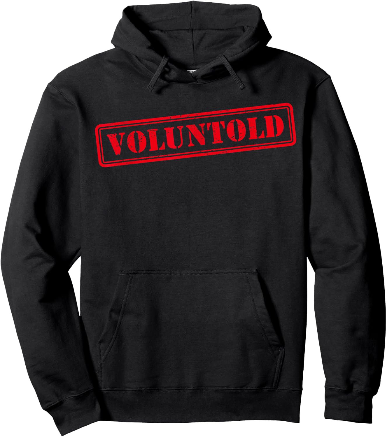 Funny Military Order Phrase Voluntold Stamp Distressed Hoodie - Hoodie | Black