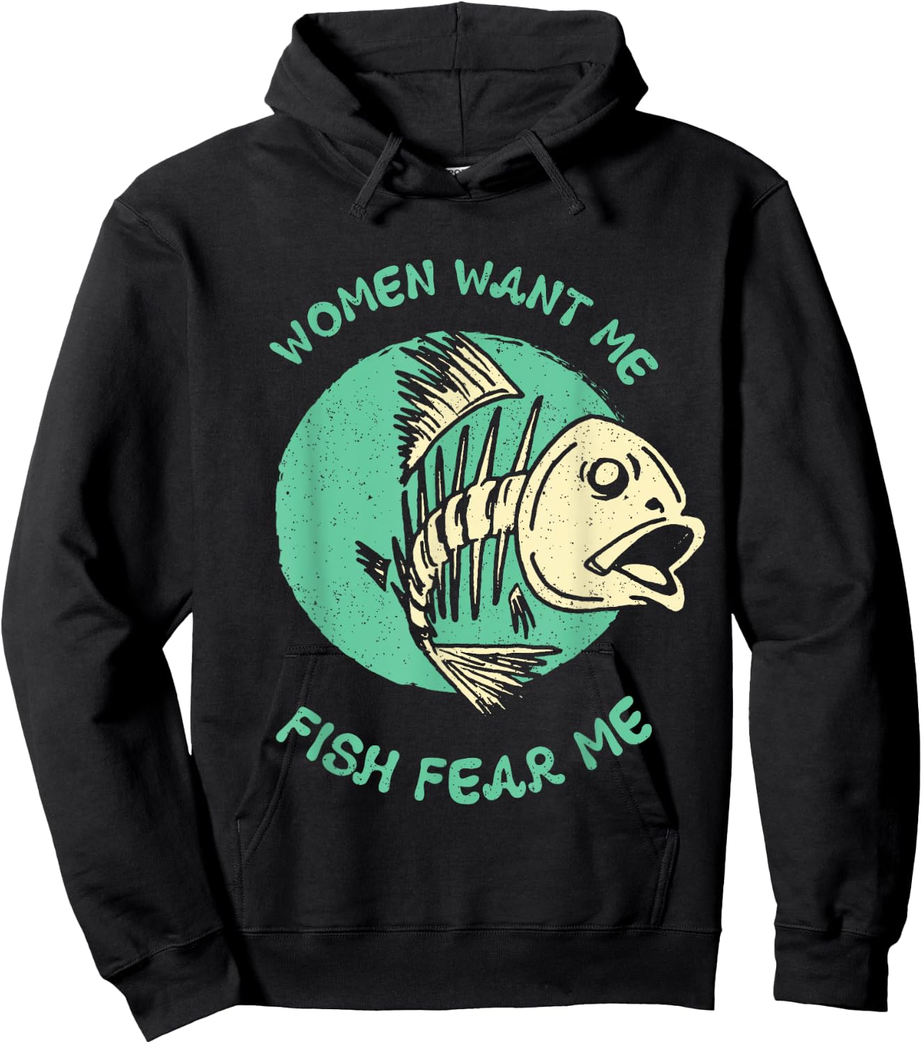 Women Want Me Fish Fear Me Funny Fisher Fishing Sports Hoodie - Hoodie | Black