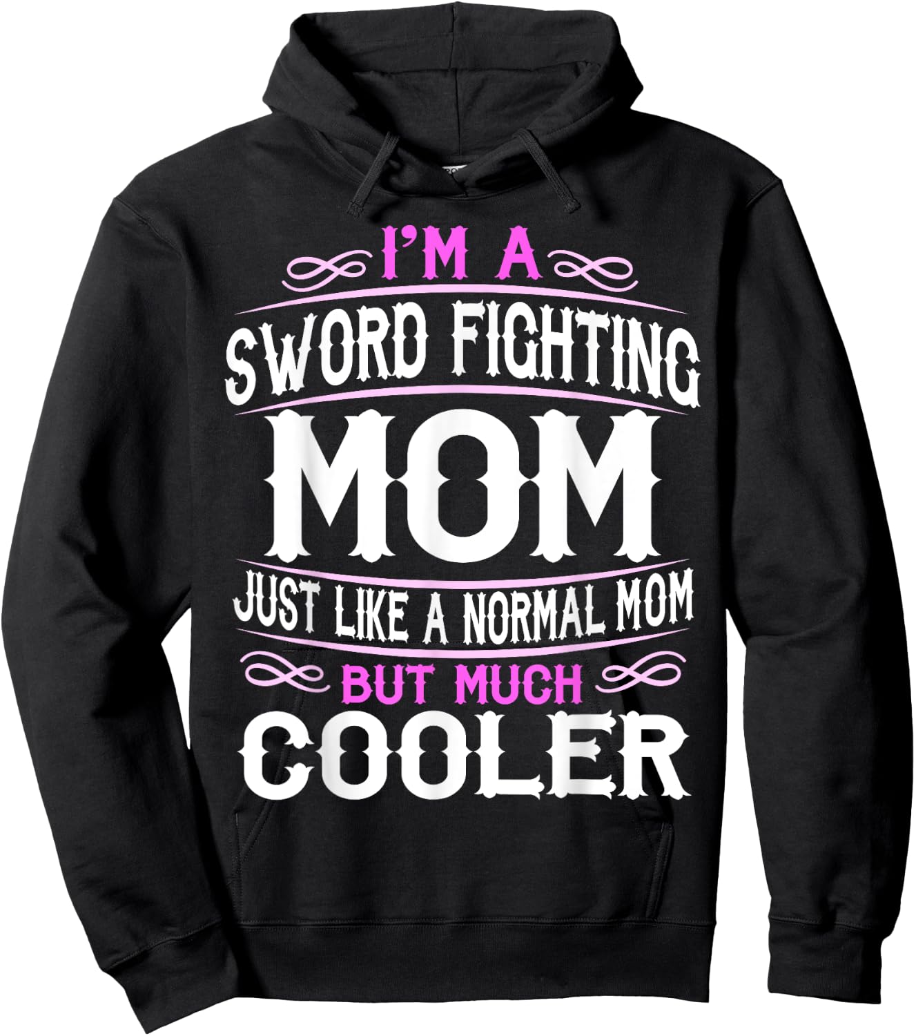 Sword Fighting Mom, Cute Sporting Mom Gift Hoodie - Hoodie | Black
