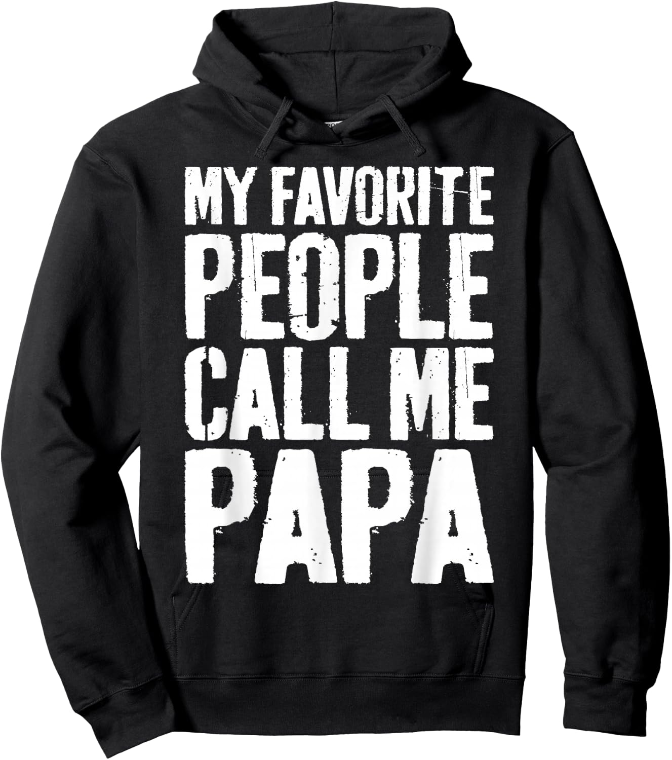My Favorite People Call Me Papa Shirt Grandpa Fathers Day Hoodie - Hoodie | Black
