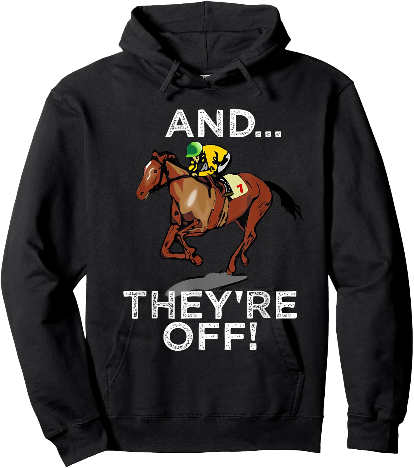 And Theyre Off T Shirt Funny Horse Racing Gambling Gift Hoodie - Hoodie | Black