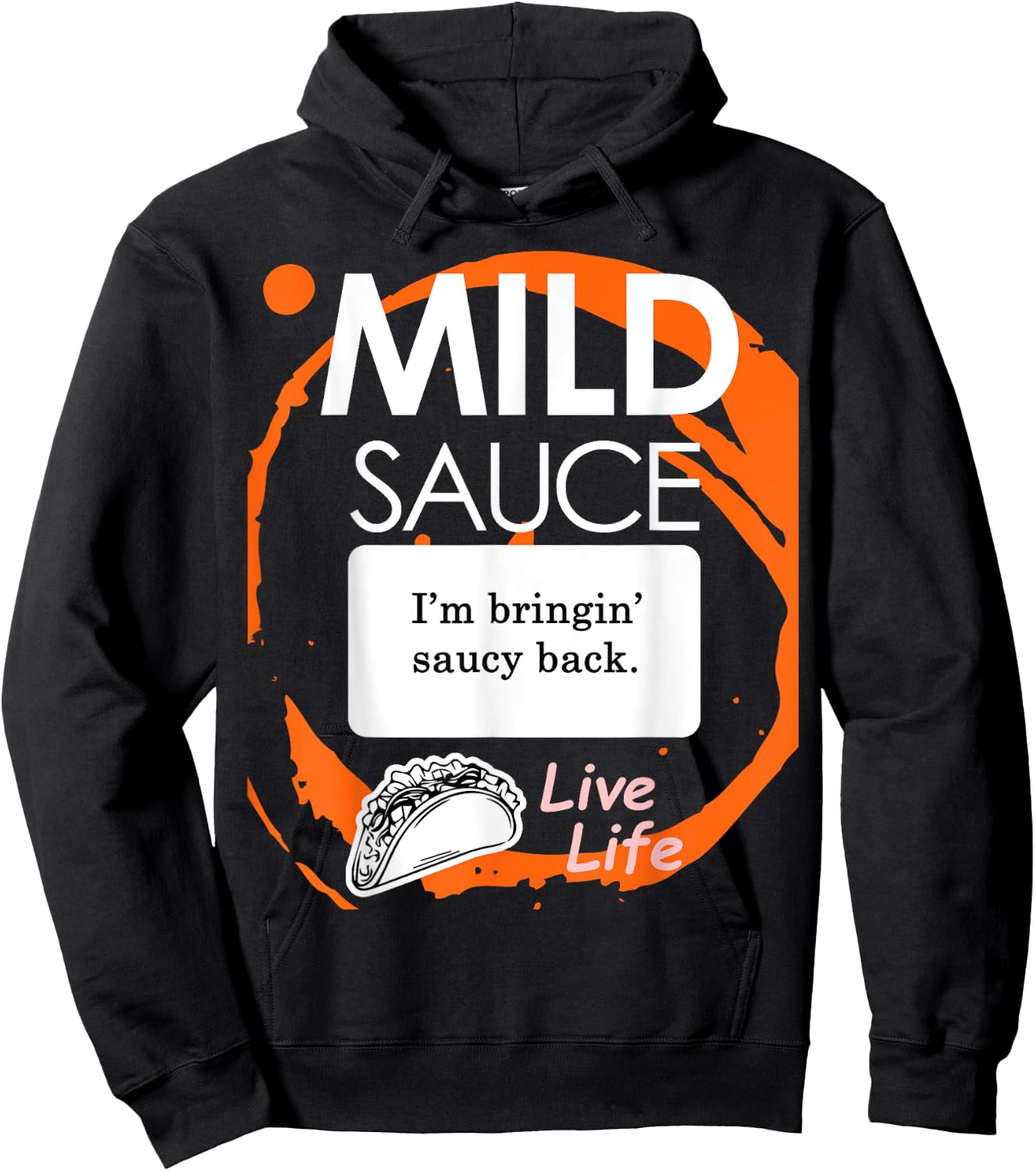 Taco Sauce Shirt Mild Halloween Costume Hoodie - Hoodie | Black