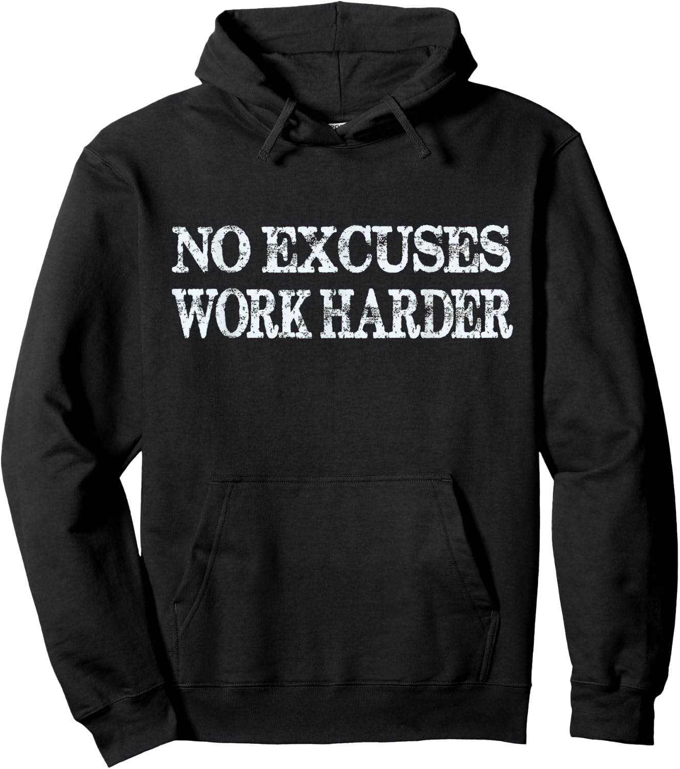 No Excuses Work Harder - Motivational Quote Hoodie - Hoodie | Black