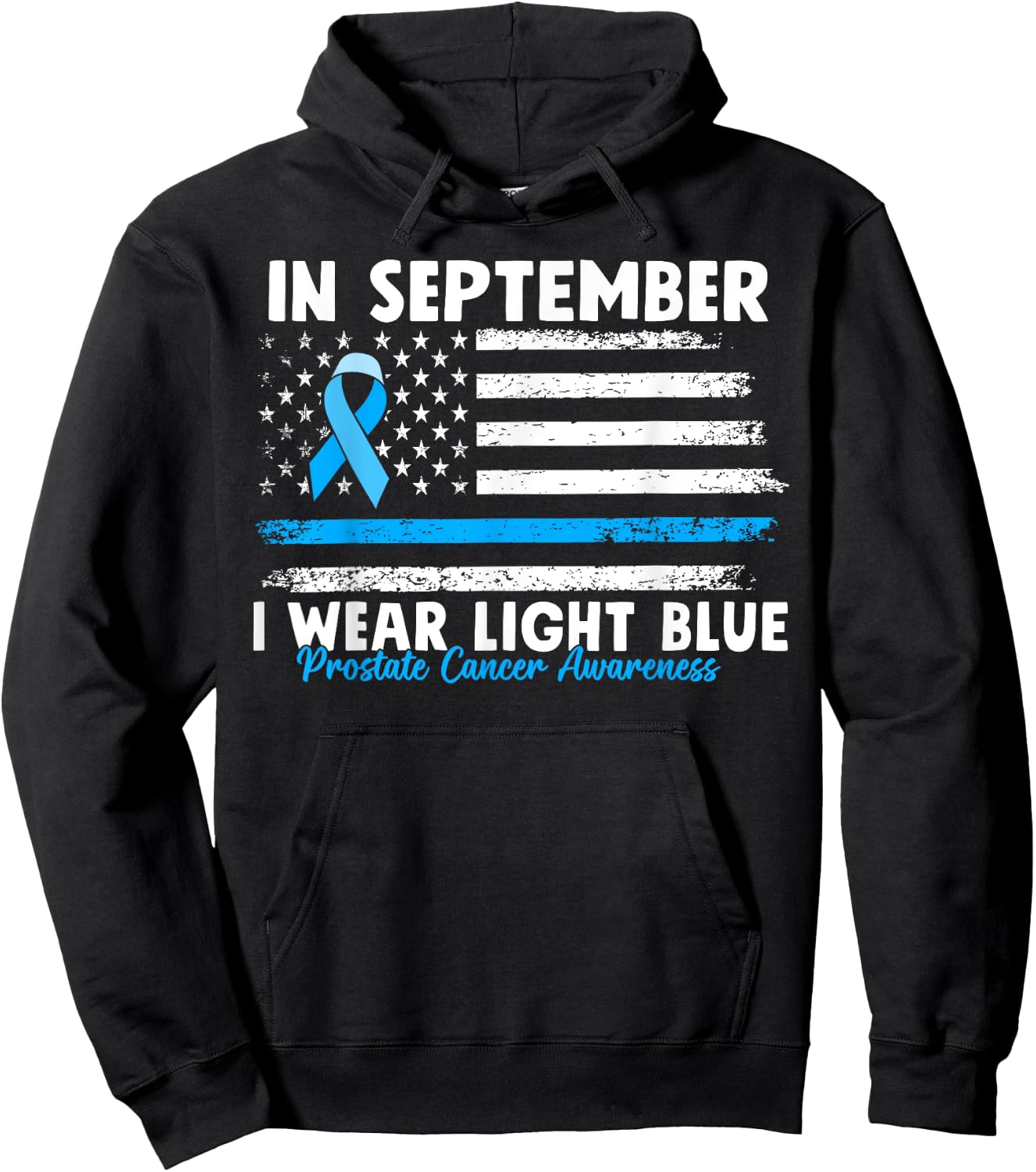 In September I Wear Light Blue for Prostate Cancer Awareness Hoodie - Hoodie | Black