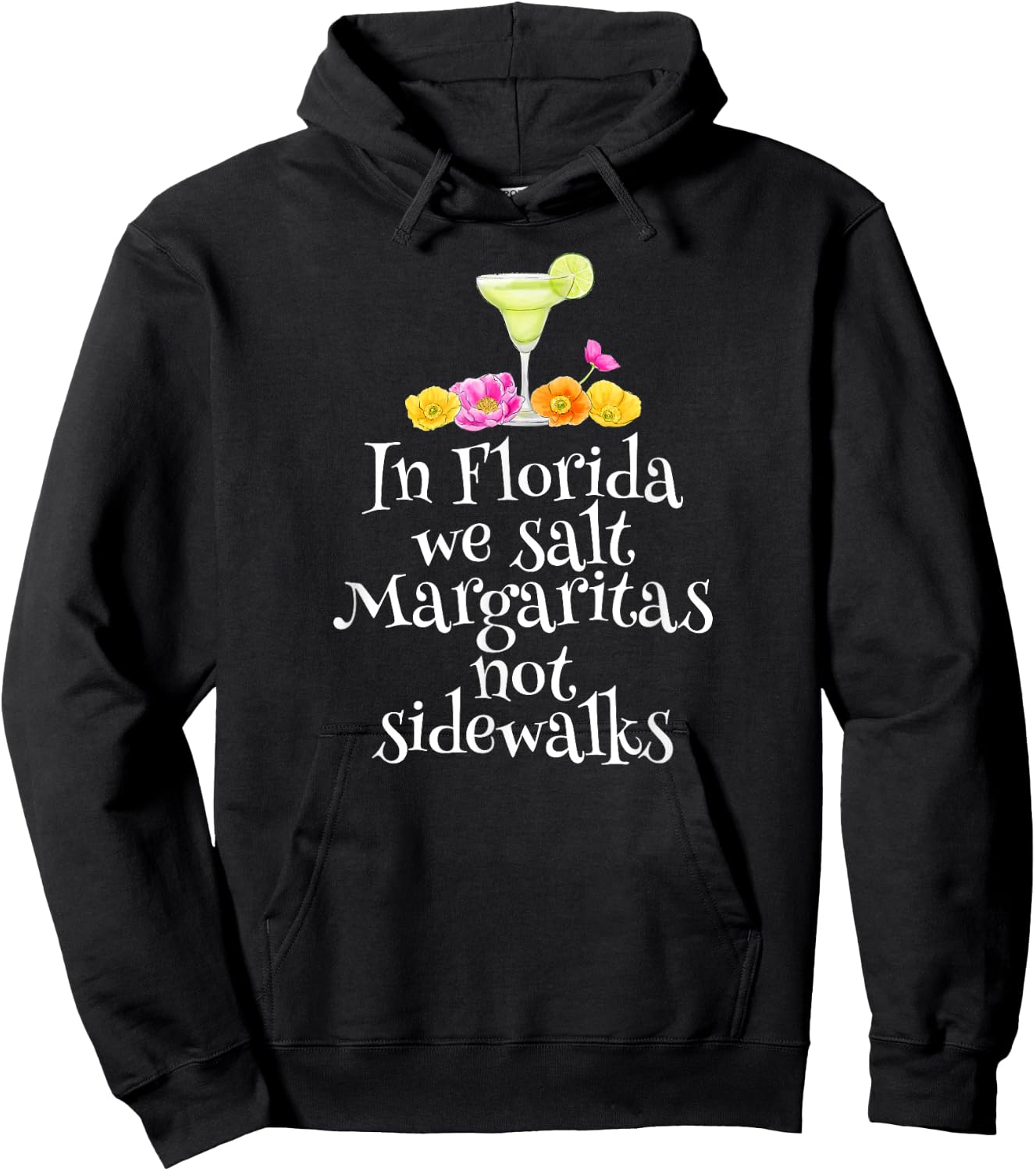 In Florida We Salt Margaritas Drinking Vacation Gift Retiree Hoodie - Hoodie | Black