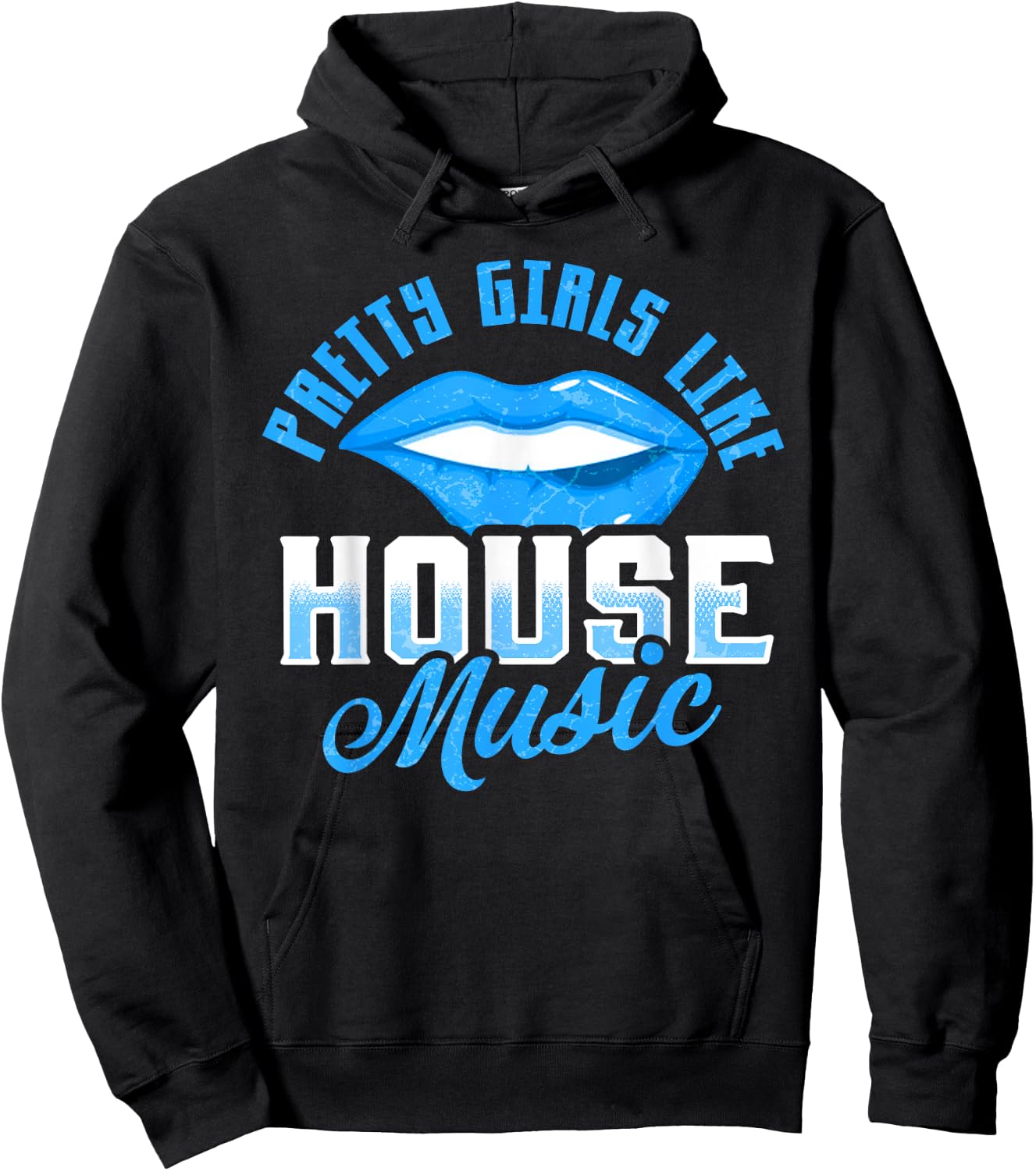 Pretty Girls Like House Music Hoodie - Hoodie | Black
