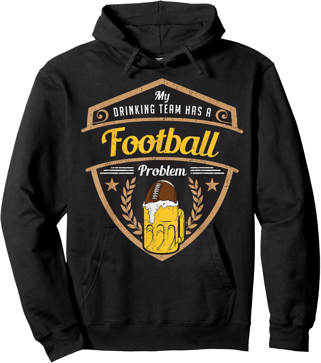 My Drinking Team has a Football Problem Hoodie - Hoodie | Black