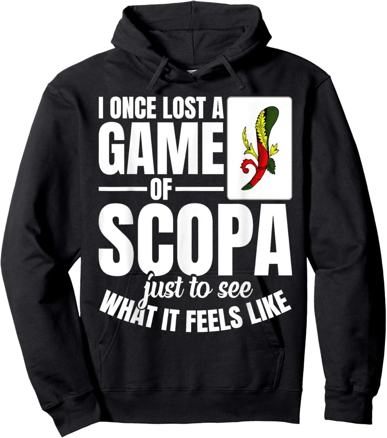 Card Game Enthusiast Player Once Lost Italian Scopa Hoodie - Hoodie | Black