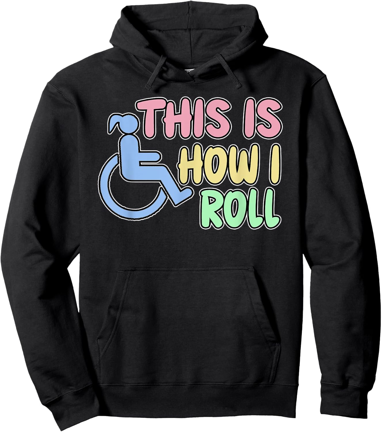 Women's Funny Disabled Wheelchair Humor This Is How I Roll Hoodie - Hoodie | Black