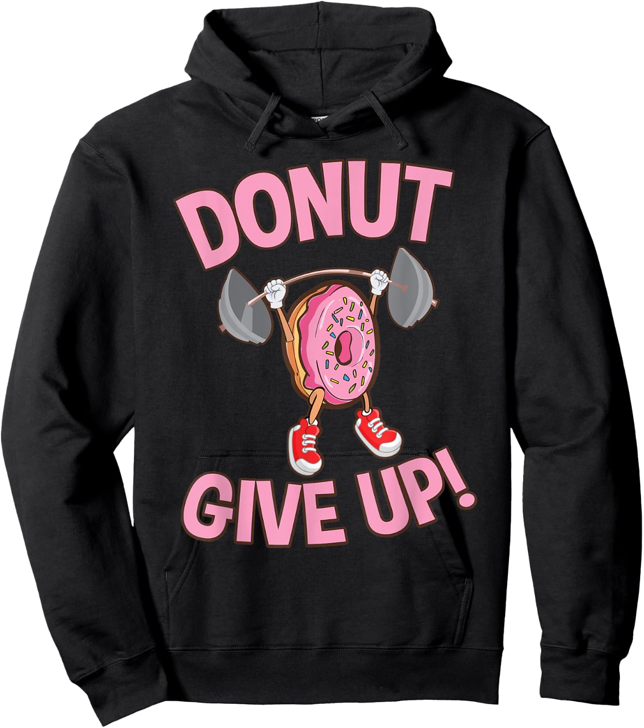 Funny Donut Give Up Inspirational Workout Donut Hoodie - Hoodie | Black