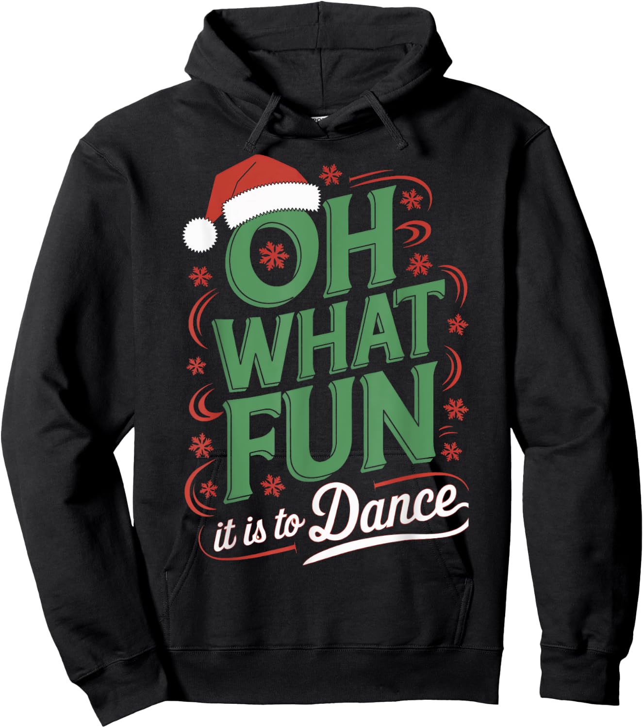 Oh What Fun It Is To Dance Holiday Santa Dance Winter Dance Hoodie - Hoodie | Black