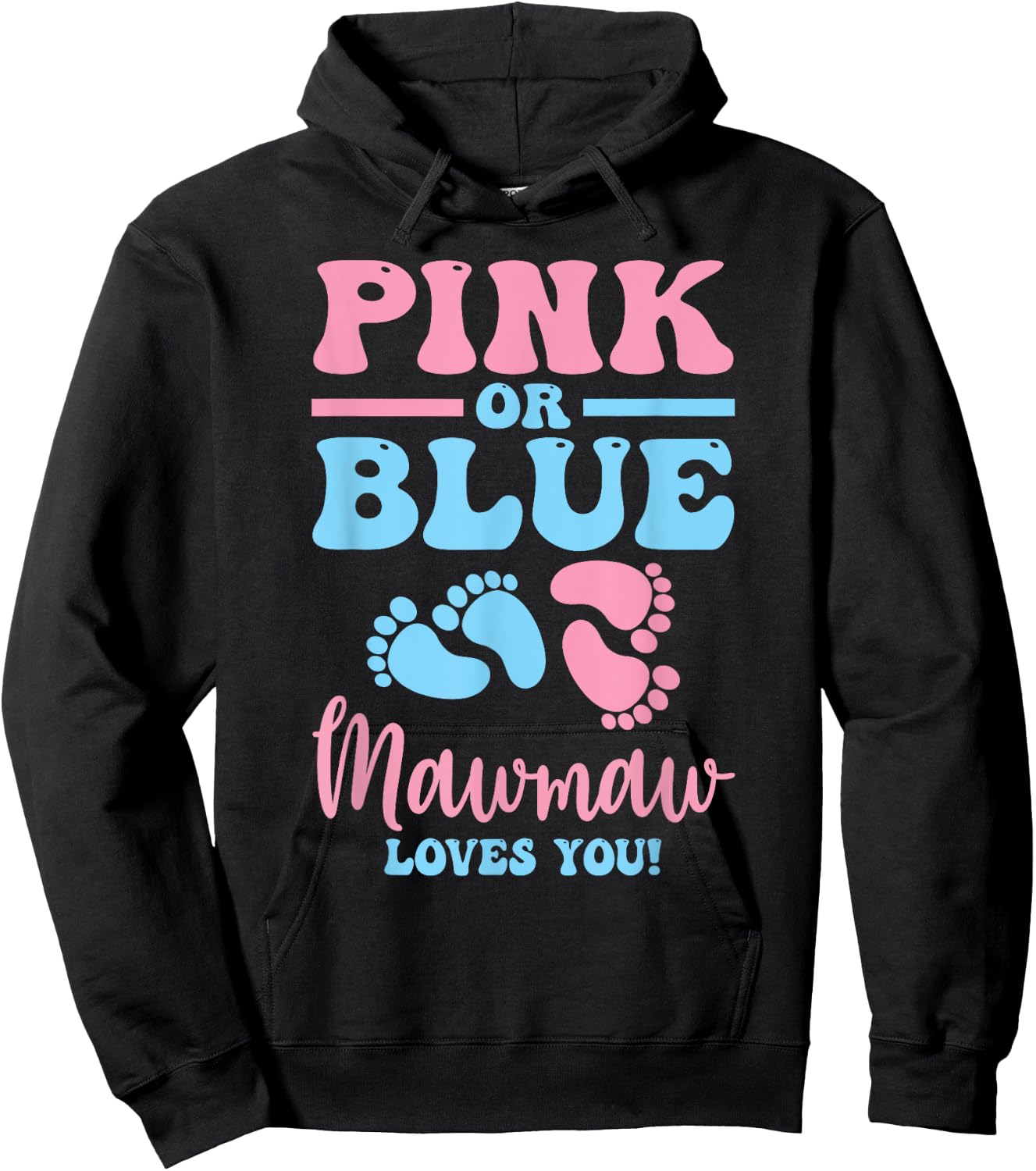 Pink Or Blue Mawmaw Loves You Gender Reveal Baby Gifts Mom Hoodie - Hoodie | Black